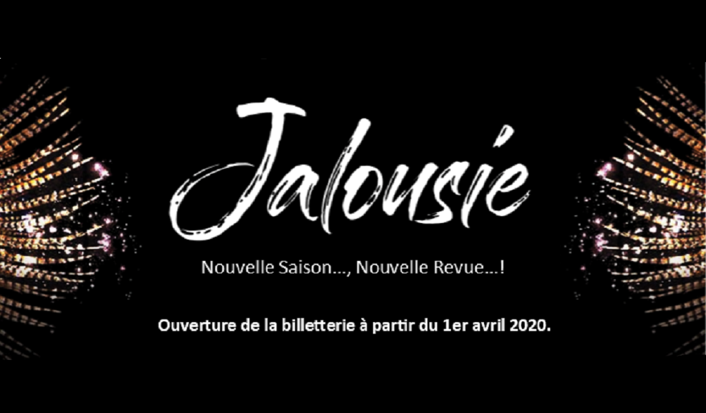 CABARET MUSIC-HALL DE BESANCON – NOUVELLE REVUE : JALOUSIE