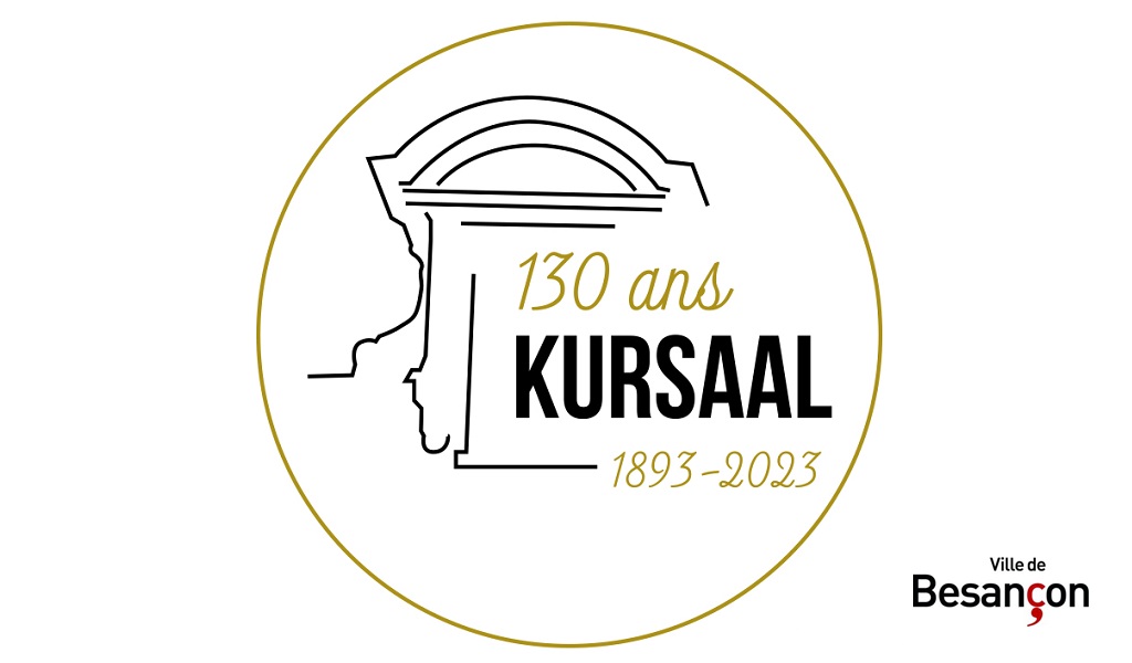 LE KURSAAL – 130 ANS D’HISTOIRE – UNE SEMAINE POUR LE REDECOUVRIR