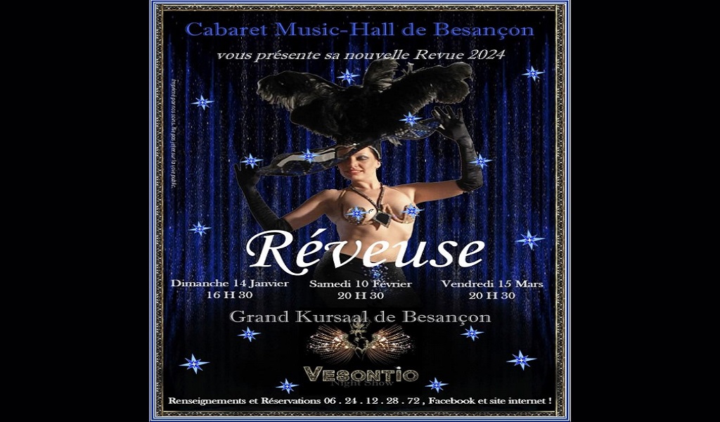 CABARET MUSIC-HALL DE BESANCON – POUR SES 10 ANS – NOUVELLE REVUE : REVEUSE